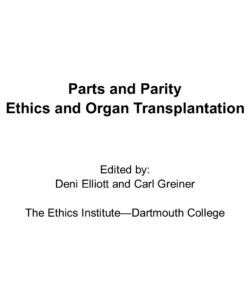 Parts and Parity: Ethics and Organ Transplantation