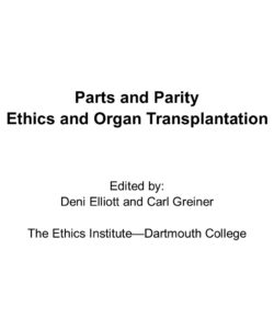 Parts and Parity: Ethics and Organ Transplantation